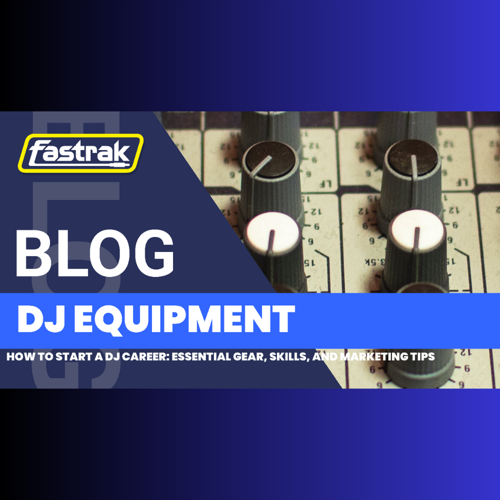 How to Start a DJ Career: Essential Gear, Skills, and Marketing Tips