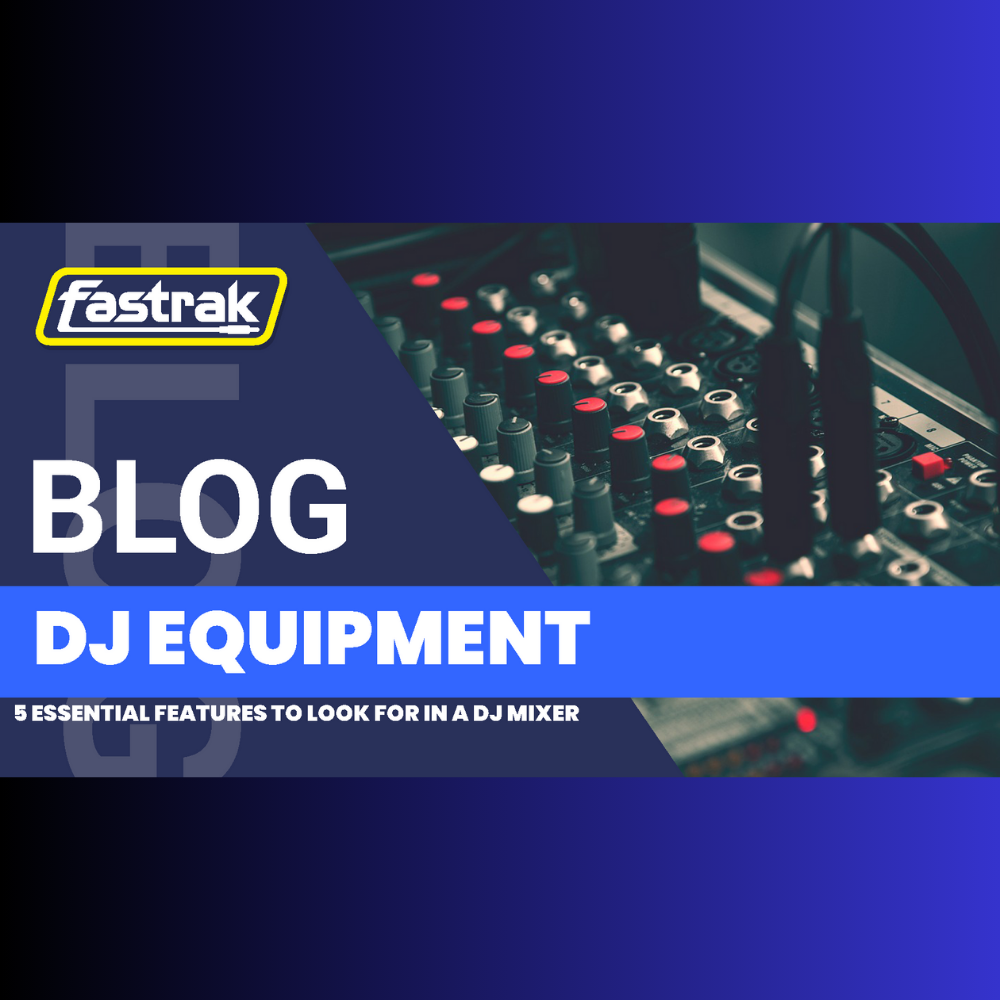 5 Essential Features to Look for in a DJ Mixer