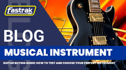 Guitar Buying Guide: How to Test and Choose Your Perfect Instrument